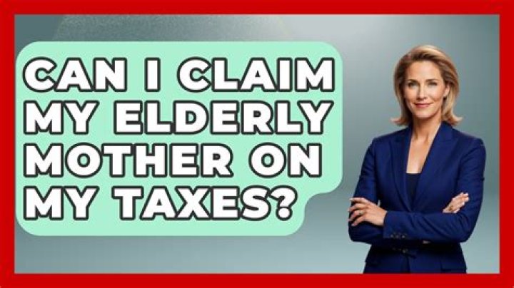 Can I claim taking care of my mother on my taxes?