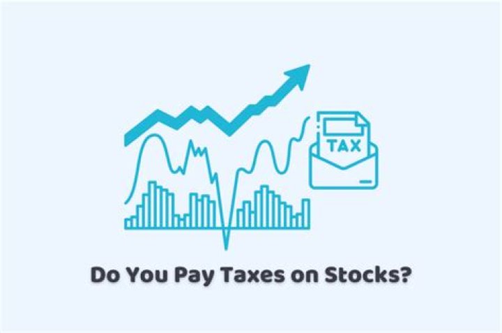 Do you pay taxes on stocks yearly?