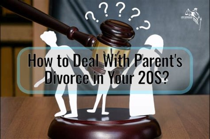 How do parents deal with divorce in their 20s?