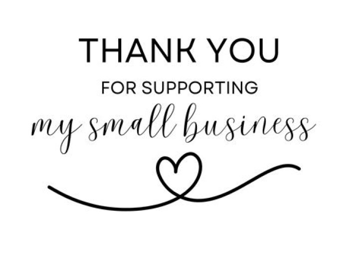 How do you say thank you for supporting a small business?