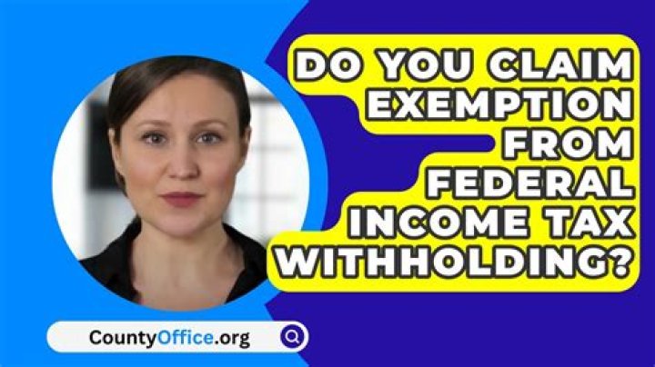 What does claim exemption from federal taxes mean?