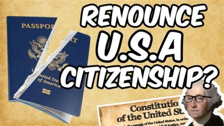 What happens if you renounce US citizenship?