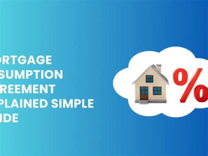 What is a mortgage assumption agreement?